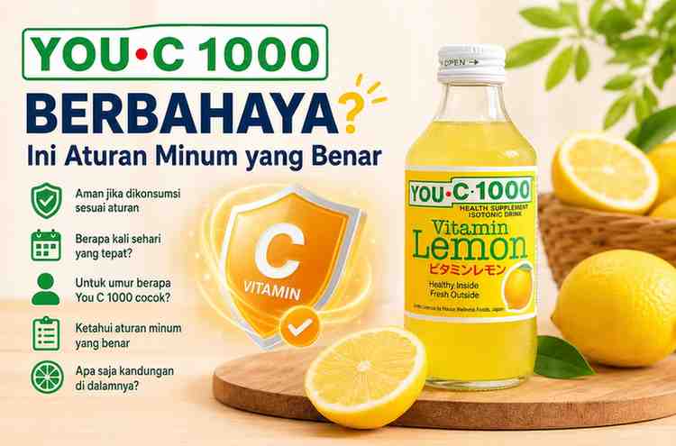 You C 1000 Berbahaya Ini Aturan Minum yang Benar